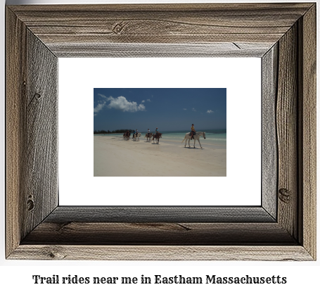 trail rides near me in Eastham, Massachusetts